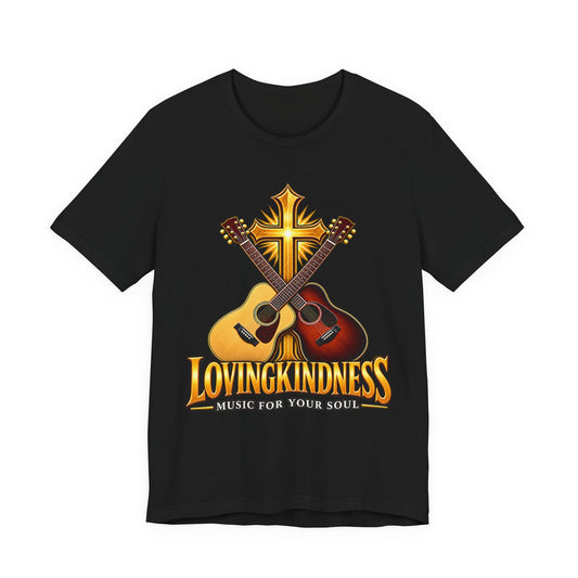 LOVINGKINDNESS — Music For Your Soul Official Shirt